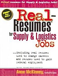 Real-Resumes for Supply & Logistics Jobs (Paperback)