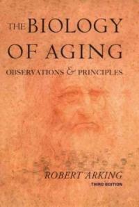 The biology of aging : observations and principles 3rd ed