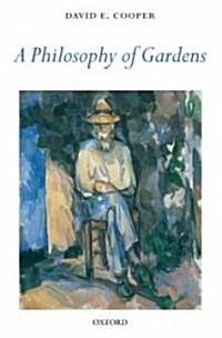 A Philosophy of Gardens (Hardcover)