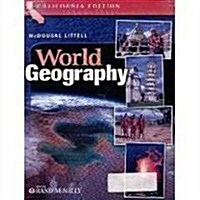 McDougal Littell World Geography California: Students Edition Grades 9-12 2006 (Hardcover)