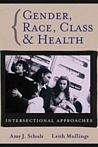Gender Race Class Health (Paperback)