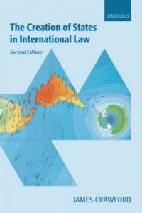The creation of states in international law 2nd ed