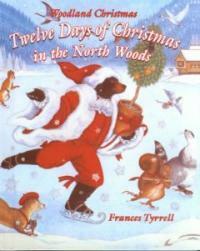 Woodland Christmas () - Twelve Days of Christmas in the North Woods