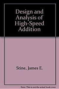 Design and Analysis of High-Speed Addition (Hardcover)