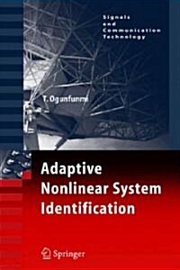 Adaptive Nonlinear System Identification: The Volterra and Wiener Model Approaches (Hardcover)