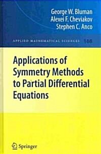 Applications of Symmetry Methods to Partial Differential Equations (Hardcover)