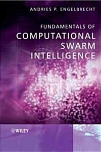 Fundamentals of Computational Swarm Intelligence (Hardcover)