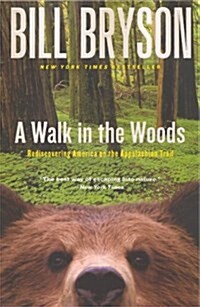 A Walk in the Woods: Rediscovering America on the Appalachian Trail (Prebound, Bound for Schoo)