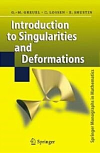 Introduction to Singularities And Deformations (Hardcover)