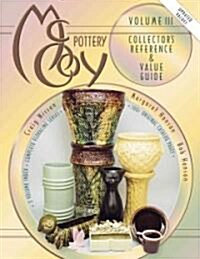 McCoy Pottery Collectors Reference and Value Guide (Hardcover, Illustrated)