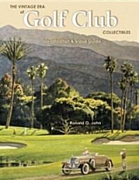 Vintage Era of Golf Club Collectibles (Hardcover, Illustrated)