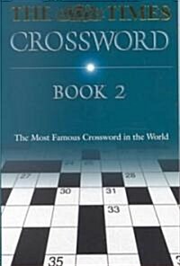 The Times Cryptic Crossword Book 2 : 80 of the Worlds Most Famous Crossword Puzzles (Paperback)