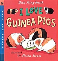 I Love Guinea Pigs: Read and Wonder (Paperback, 2)