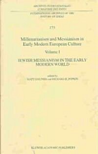 Millenarianism and Messianism in Early Modern European Culture Volume IV: Continental Millenarians: Protestants, Catholics, Heretics (Boxed Set, 2001)
