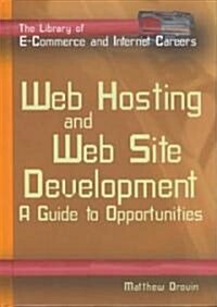 Web Hosting and Web Site Development (Library Binding)