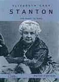 Elizabeth Cady Stanton: The Right Is Ours (Hardcover)