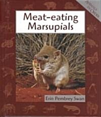 Meat-eating Marsupials (Library Binding)