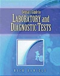 Delmars Guide to Laboratory and Diagnostic Tests (Paperback)
