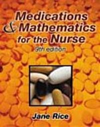 Medications and Mathematics for the Nurse (Paperback, 9)