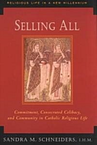 Selling All: Commitment, Consecrated Celibacy, and Community in Catholic Religious Life (Paperback)