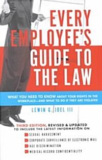 Every Employees Guide to the Law (Paperback, Rev and Updated)