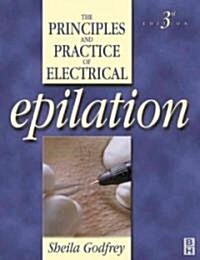 Principles and Practice of Electrical Epilation (Paperback, 3 ed)