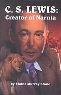 C.S. Lewis: Creator of Narnia (Paperback)