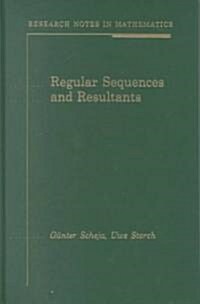 Regular Sequences and Resultants (Hardcover)