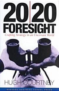 [중고] 20/20 Foresight: Critical Success Strategies for New Leaders at All Levels (Hardcover)