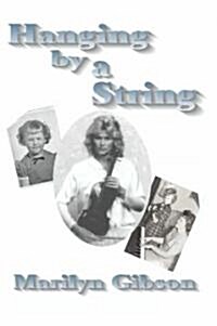 Hanging by a String (Paperback)