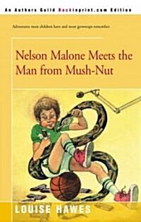 Nelson Malone Meets the Man from Mush-Nut (Paperback)