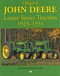 Original John Deere Letter Series Tractors, 1923-1954 (Hardcover)