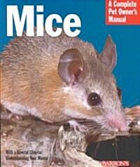 Mice: Everything about History, Care, Nutrition, Handling, and Behavior (Paperback)