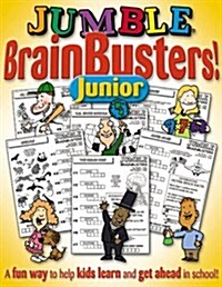 Jumble Brainbusters Junior: Because Learning Can Be Fun! (Paperback)
