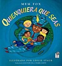 Quienquiera Que Seas = Whoever You Are (Paperback)