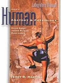Laboratory Manual to Accompany Holes Human Anatomy and Physiology (Paperback, 9, Revised)