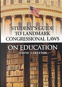 Landmark Congressional Laws on Education (Hardcover)
