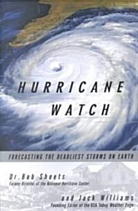 [중고] Hurricane Watch: Forecasting the Deadliest Storms on Earth (Paperback)