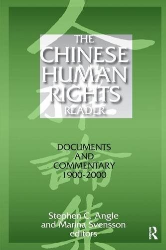 The Chinese Human Rights Reader : Documents and Commentary, 1900-2000 (Paperback)