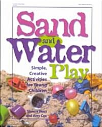 Sand and Water Play: Simple, Creative Activities for Young Children (Paperback)