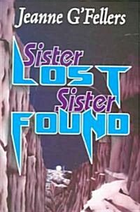 Sister Lost, Sister Found (Paperback)