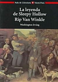 La Leyenda De Sleepy Hollow. Rip Van Winkle / The Legend of Sleepy Hollow. Rip Van Winkle (Paperback, Translation)