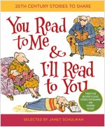 You Read to Me & I'll Read to You: 20th-Century Stories to Share (Hardcover)