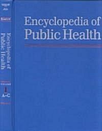 Encyclopedia of Public Health 4 Volume Set (Hardcover)