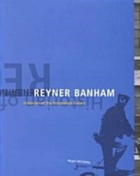 Reyner Banham (Hardcover)