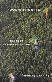 Foods Frontier: The Next Green Revolution (Paperback)