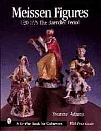 Meissen Figures 1730-1775: The Kaendler Years (Hardcover)