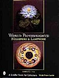 World Paperweights: Millefiori & Lampwork (Hardcover)