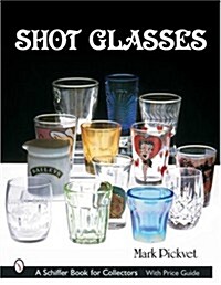 Shot Glasses (Hardcover)