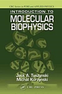 Introduction to Molecular Biophysics (Hardcover)